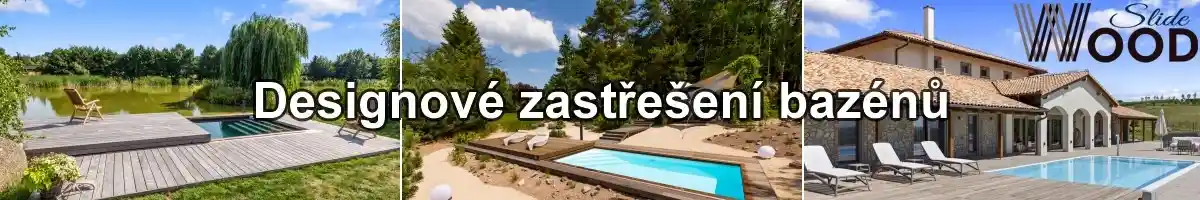 Slidewood - designové zastřešení bazénů